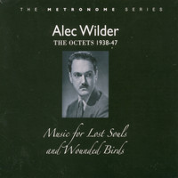 Alec Wilder - Music for the Lost Souls and Wounded Birds