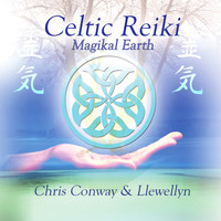 Chris Conway & Llewellyn - Celtic Reiki - Magikal Earth