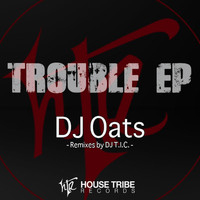 DJ Oats - Trouble EP