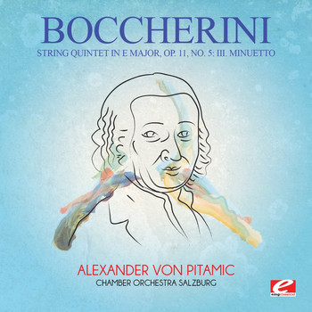Luigi Boccherini - Boccherini: String Quintet in E Major, Op. 11, No. 5: III. Minuetto (Digitally Remastered)