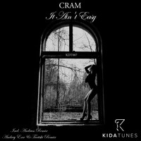 Cram - It Ain't Easy
