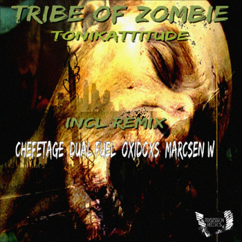 Tonikattitude - Tribe of Zombie