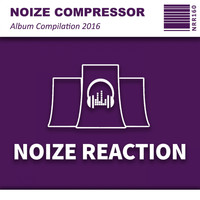 Noize Compressor - Album Compilation 2016
