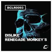 Dislike - ReneGade Monkey's 