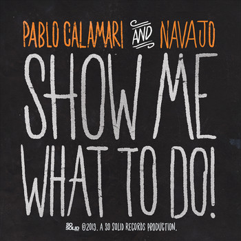 Pablo Calamari & Navajo - Show Me What to Do