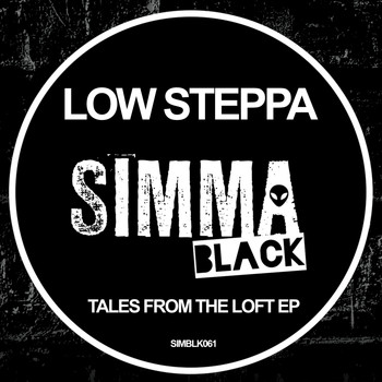 Low Steppa - Tales From The Loft EP