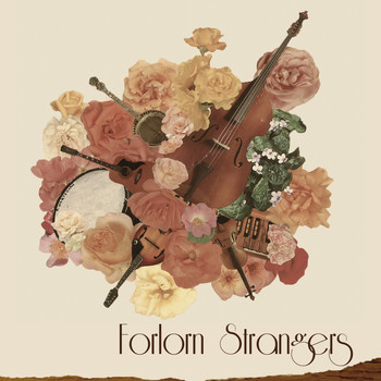 Forlorn Strangers - Forlorn Strangers
