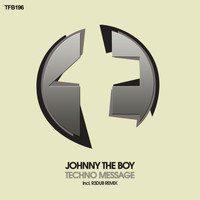 Johnny The Boy - Techno Message