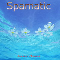 Spamatic - Summer Dreams