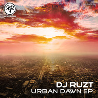 Dj Ruzt - Urban Dawn EP