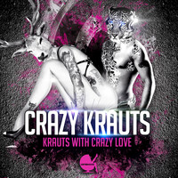 Crazy Krauts - Krauts with Crazy Love