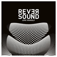 Rever Sound - Love Yourself