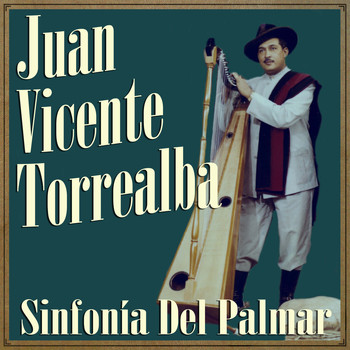 Juan Vicente Torrealba - Sinfonía del Palmar