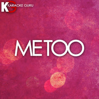 Karaoke Guru - Me Too (Karaoke Version) - Single