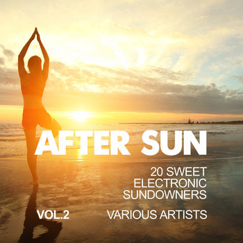 Various Artists - After Sun, Vol. 2 (20 Sweet Electronic Sundowners)