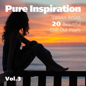 Various Artists - Pure Inspiration (20 Beautiful Chill-Out Pearls), Vol. 3