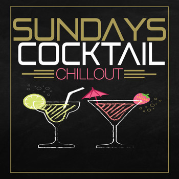 Various Artists - Sundays Cocktail Chillout