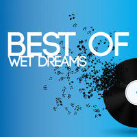 Wet Dreams - Best of Wet Dreams