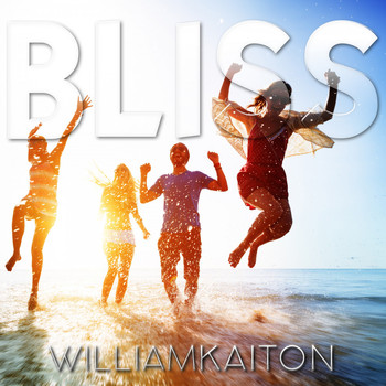 William Kaiton - Bliss