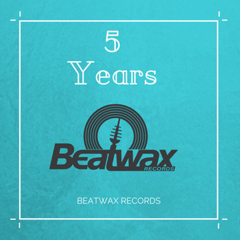 Various Artists - Best of 5 Years Beatwax Records