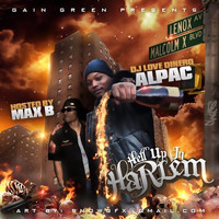 Alpac - Hell up in Harlem (Explicit)