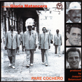 Gloria Matancera - Pare Cochero