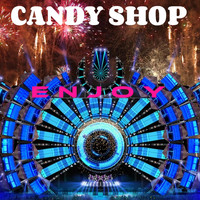 Candy Shop - Enjoy