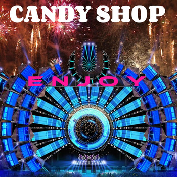 Candy Shop - Enjoy
