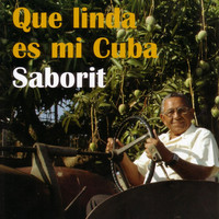 Eduardo Saborit - Que Linda Es Mi Cuba