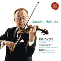 Jascha Heifetz - Beethoven: Violin Sonata No. 7 in C Minor; Schubert: Violin Sonatina in G Minor; Bach: Partita No. 2 in D Minor, Chaconne