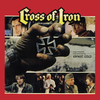 Ernest Gold - Cross of Iron (Original Motion Picture Soundtrack)