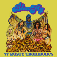 Blowfly - 77 Rusty Trombones (Explicit)