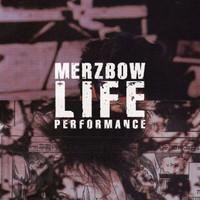 Merzbow - Life Performance