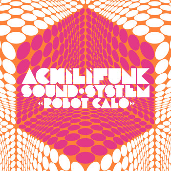 Achilifunk Sound System - Robot Calò