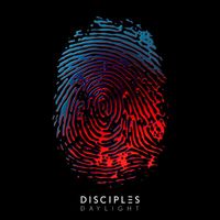 Disciples - Daylight