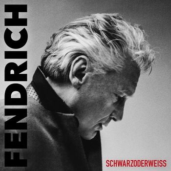 Rainhard Fendrich - Schwarzoderweiss