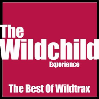 Wildchild - Best of Wildtrax