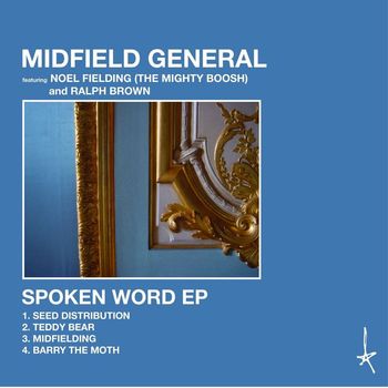 Midfield General - Spoken Word - EP