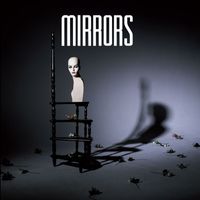 Mirrors - Into the Heart