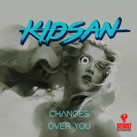 Kidsan - Changes / Over You
