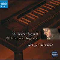 Christopher Hogwood - The Secret Mozart