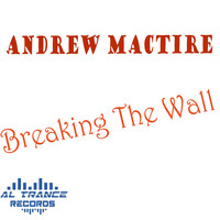 Andrew MacTire - Breaking the Wall