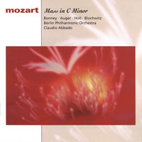 Claudio Abbado - Mozart:  Mass in C Major, K427
