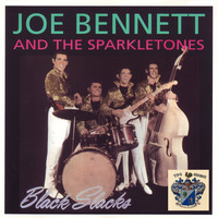 Joe Bennett And The Sparkletones - Black Slacks