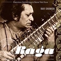 Ravi Shankar - Raga: A Film Journey Into the Soul of India (Original Soundtrack from the Film)