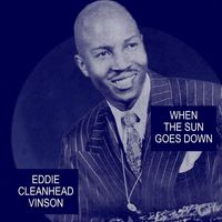 Eddie "Cleanhead" Vinson - When The Sun Goes Down