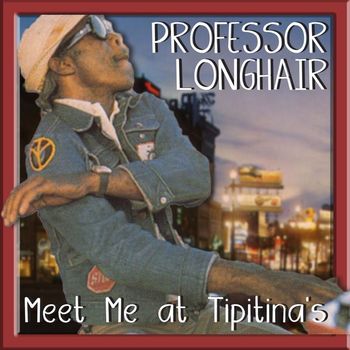 Professor Longhair - Meet Ya At Tipitina's