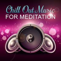 Zen - Chill Out Music for Meditation – Buddha Zen Chill Out, Radio Hits