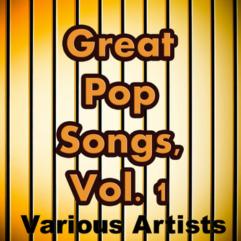 Various Artists - Great Pop Songs, Vol. 1