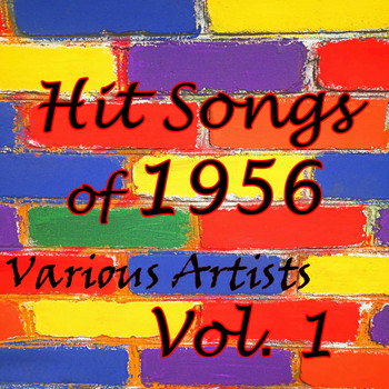 Various Artists - Hit Songs of 1956, Vol. 1